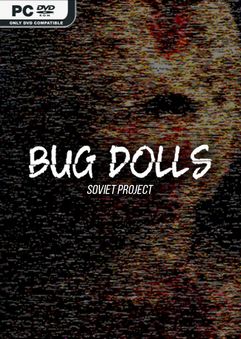 Bug Dolls Soviet Project-TiNYiSO