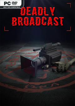 Deadly Broadcast v20230518-P2P