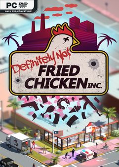 Definitely Not Fried Chicken The Meth Early Access