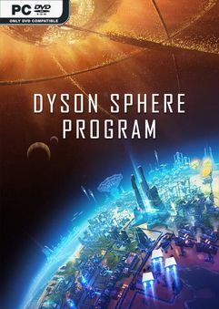 Dyson Sphere Program v0.9.27.15466 Early Access