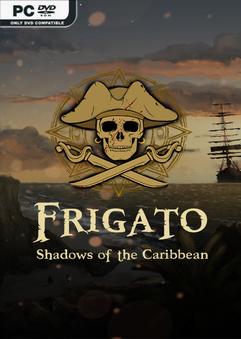Frigato Shadows of the Caribbean v20231009 Early Access