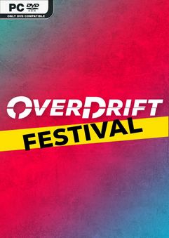 OverDrift Festival Early Access